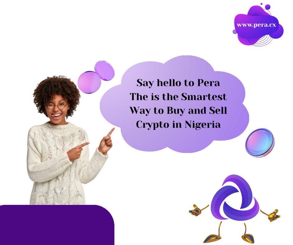 Why Pera is the Smartest Way to Buy and Sell Crypto in Nigeria
